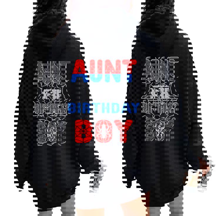 Spider Web Birthday Party Aunt Of The Birthday Boy Women Oversized Hoodie Back Print
