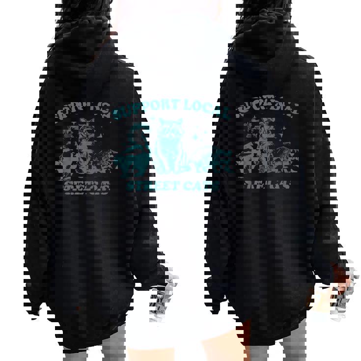 Support-Local-Street-Cat Vintage Raccoon Opossum Skunk Women Oversized Hoodie Back Print
