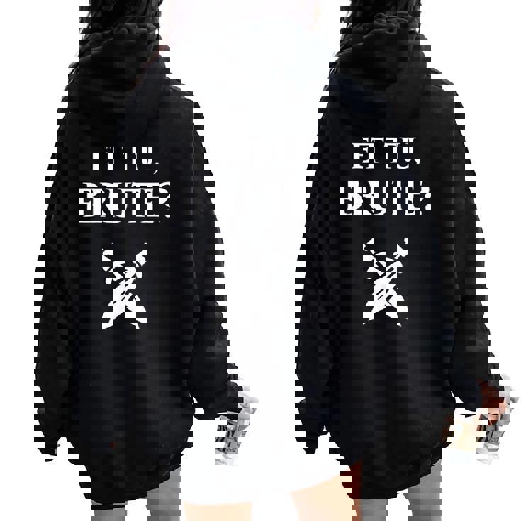 Historia De La Antigua Roma Bruta Julio César Women Oversized Hoodie Back Print