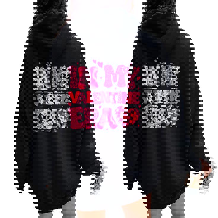In My Valentine Era Ns Girls Hearts Valentines Day Women Oversized Hoodie Back Print