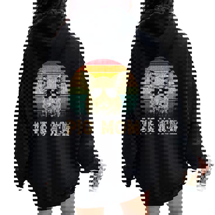 Vintage Pig Mom Pig Lovers Mommy Mother's Day Women Oversized Hoodie Back Print
