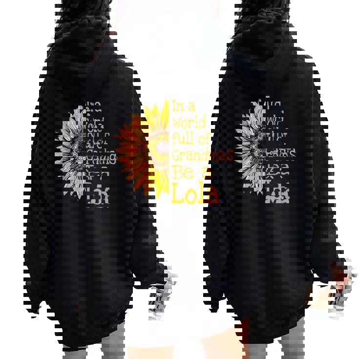 In A World Of Grandmas Be A Lola Special Grandma Women Oversized Hoodie Back Print