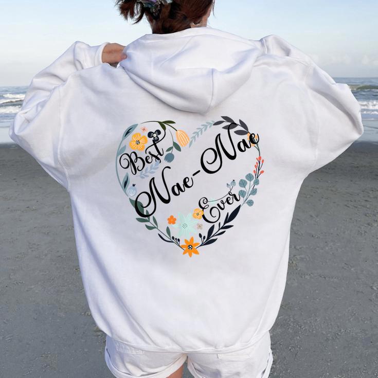 Best Nae-Nae Ever Heart Flower Blessed Grandma Mother's Day Women Oversized Hoodie Back Print