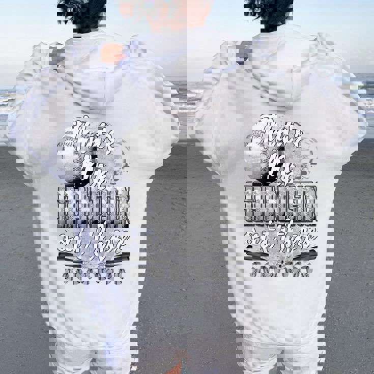 That's My Grandson Out There Baseball Grandma Women Oversized Hoodie Back Print