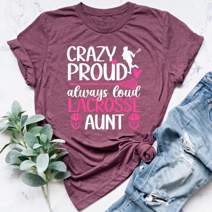 Crazy Proud Lacrosse Aunt Of A Lacrosse Player Auntie Bella Canvas T-shirt