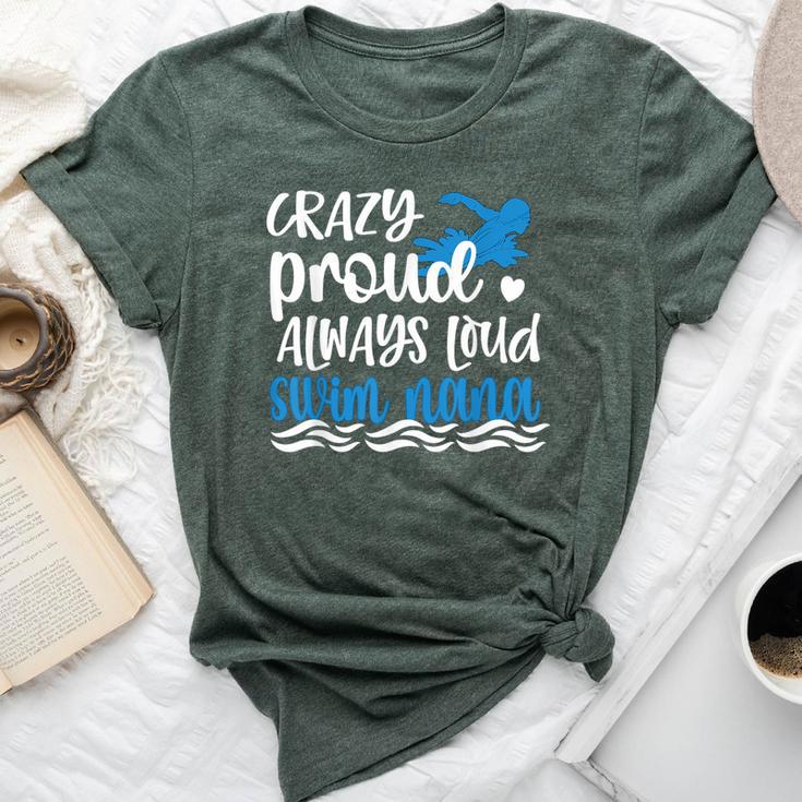 Crazy Proud Swim Nana Of A Swimmer Nana Grandma Bella Canvas T-shirt