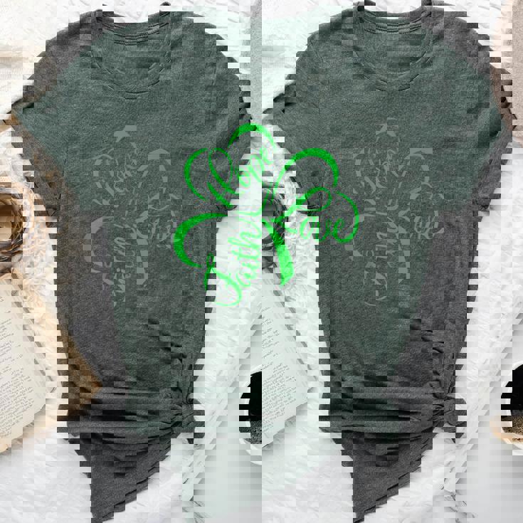 Faith Hope Love Christian Jesus Religious St Patrick's Day Bella Canvas T-shirt