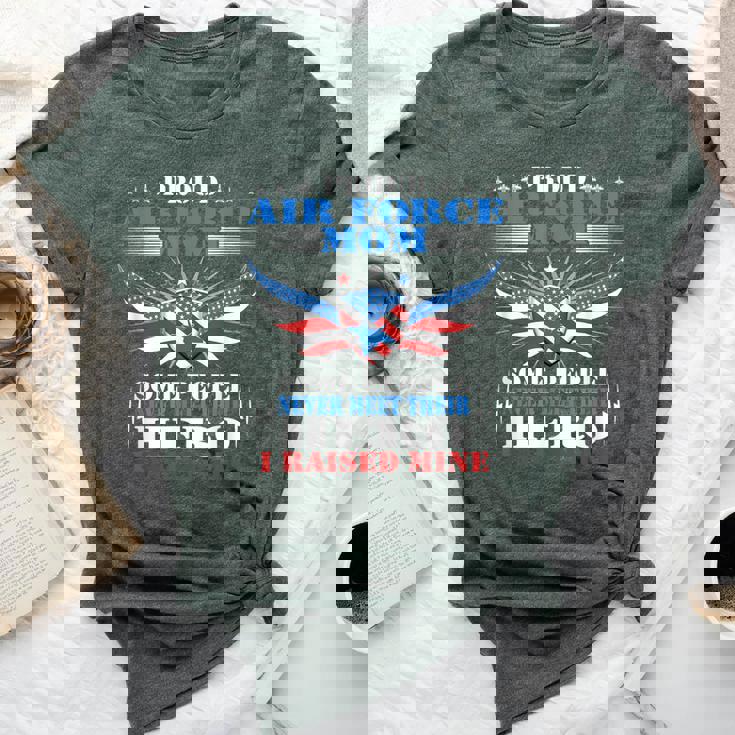 Proud Air Force Mom I Raised Mine Military Mother Bella Canvas T-shirt