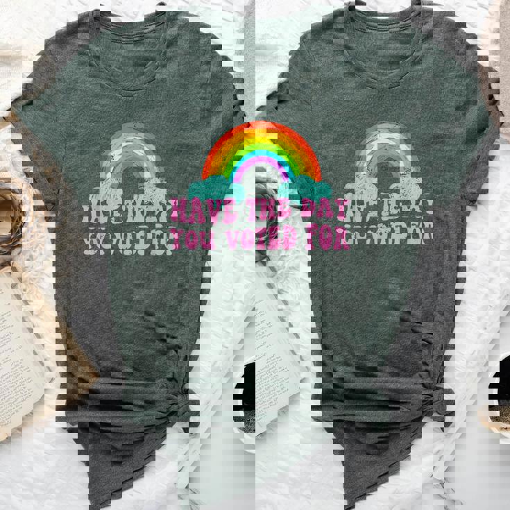 Vintage Have The-Day You Voted For Retro Rainbow Bella Canvas T-shirt