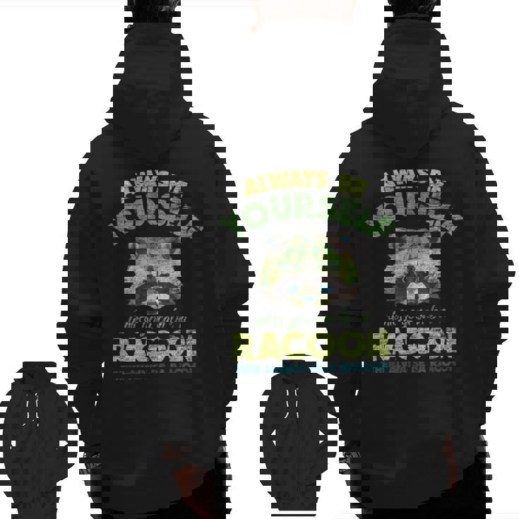 Always Be a Raccoon Men's Zip Up Hoodie - Back Print Design