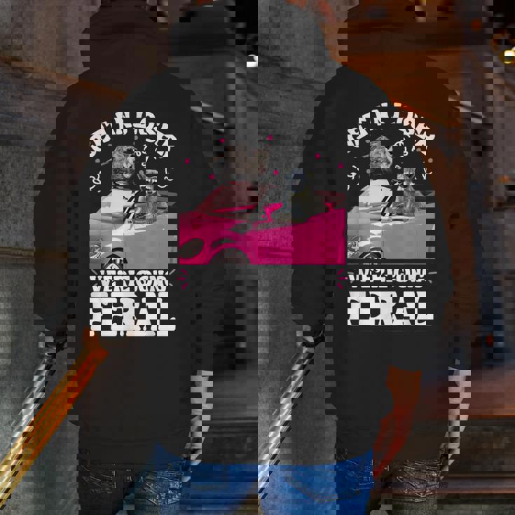 Get In Loser Zip Up Hoodie - Feral Raccoon Opossum Back Design