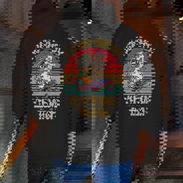I Can Show You Some Trash Raccoon Vintage Lovers Men Zip Up Hoodie Back Print