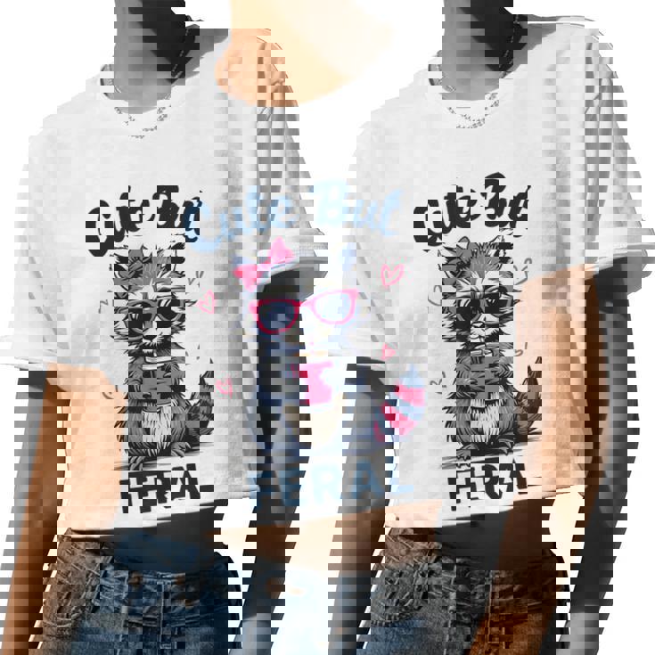 Raccoon Crop Top | Cute But Feral Summer Tee - Fun Women's Design