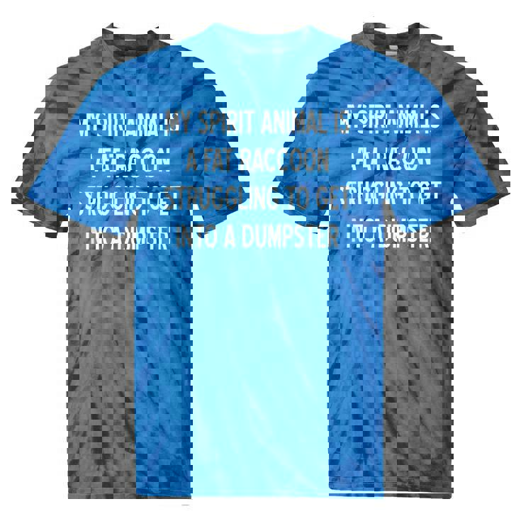 Raccoon Spirit Animal Tie-Dye T-Shirt - Sarcastic Humor Raccoon Spirit Animal Tie-Dye T-Shirt - Sarcastic Humor