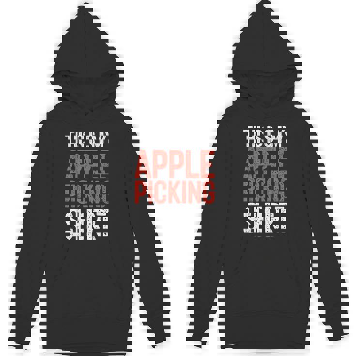 This Is My Apple Picking Shirt Harvest Festival Unisex Hoodie