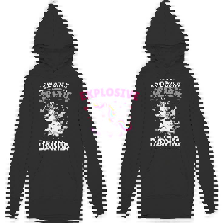 Ask Me About My Explosive Diarrhea Poop Meme Unicorn Hoodie