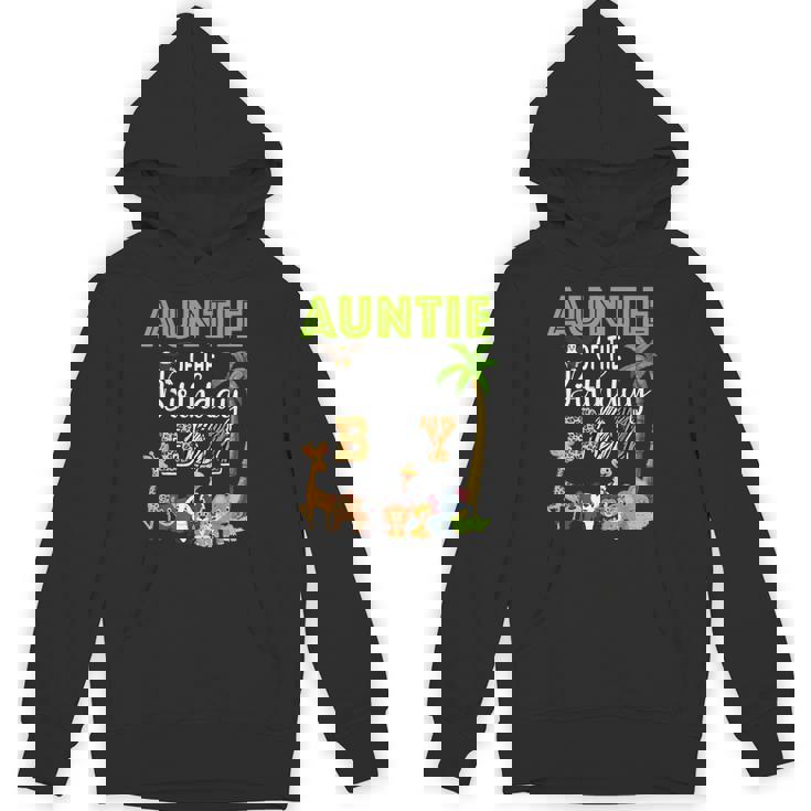 Auntie Of The Birthday Boy Wild Zoo Theme Safari Party Unisex Hoodie