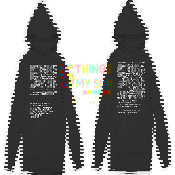 Autism Awareness 5 Things You Should Know About My Son Hoodie