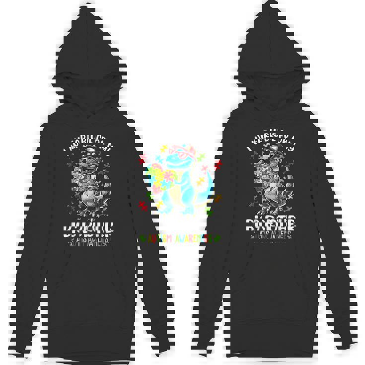 Autism Awareness I Wear Blue For My Big Brother Dinosaur Hoodie