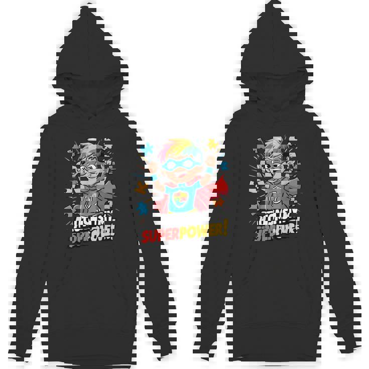 Autism Is My Super Power Superhero Autism Awareness Boys Hoodie