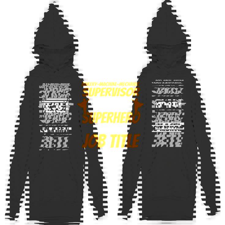 BAKERY-MACHINE-MECHANIC SUPERVISOR Humor Unisex Hoodie