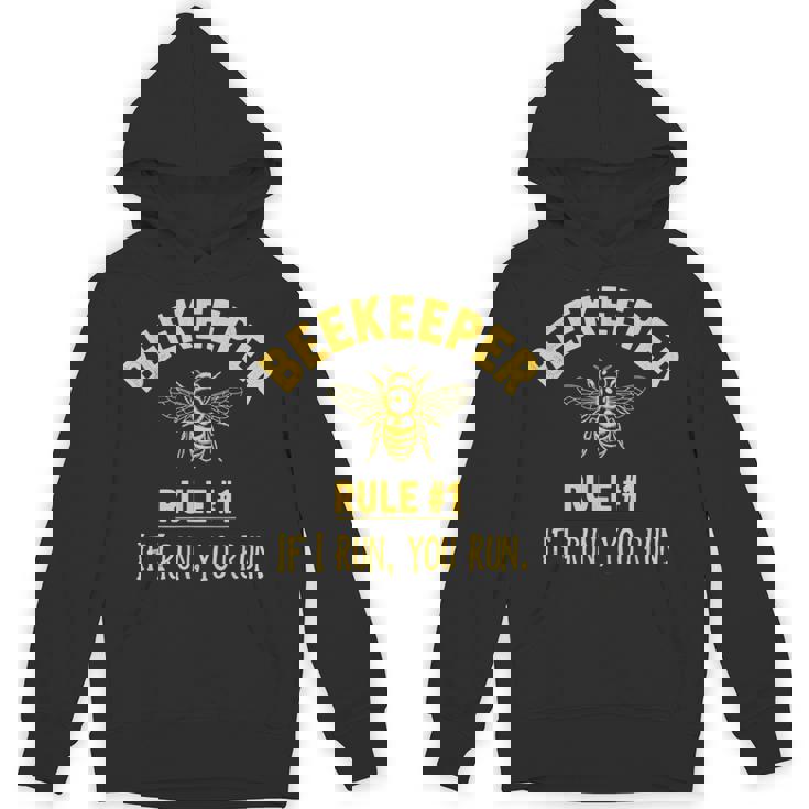 Beekeeper Rule 1 If I Run You Run Bees Honey Beekeeping Unisex Hoodie
