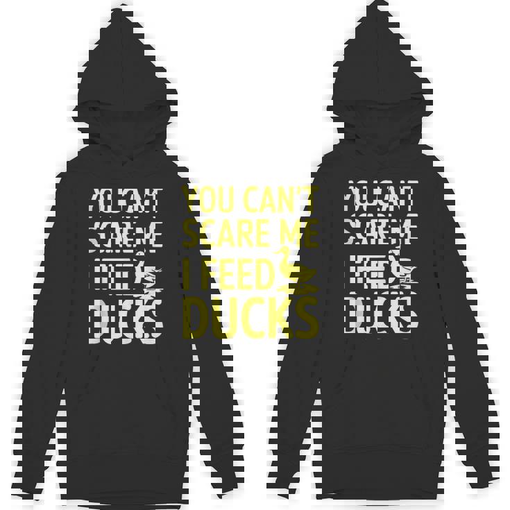 You Can't Scare Me I Feed Ducks Funny Tank Top Unisex Hoodie