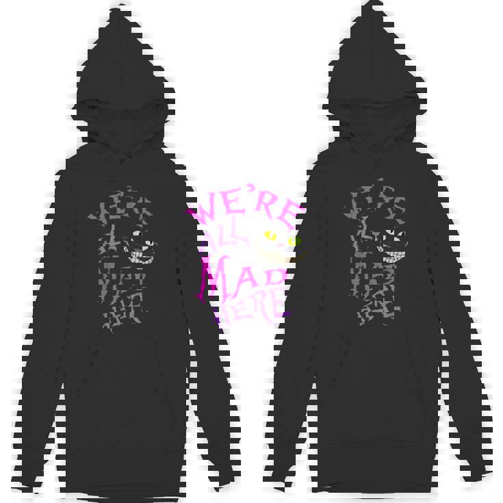 Cat With Mysterious Smile We're All Mad Here Wonderland Hoodie