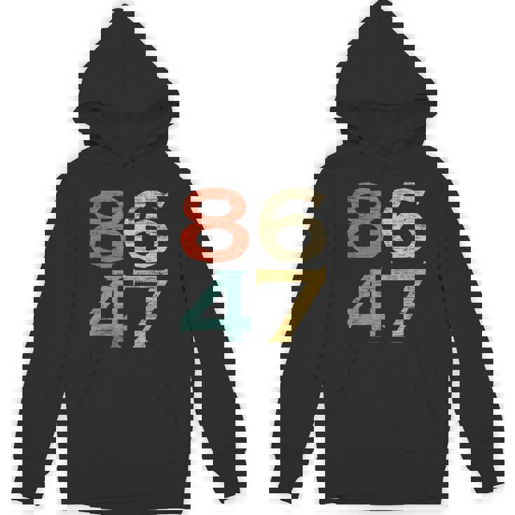 Classic Vintage Retro Style 8647 86 47 Anti Trump Hoodie