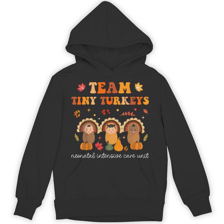 Cute Team Tiny Turkeys Neonatal NICU Nurse Thanksgiving Fall Unisex Hoodie