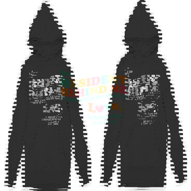 Dear Resident Behind Me Nursing Home Staff Print On Back Hoodie