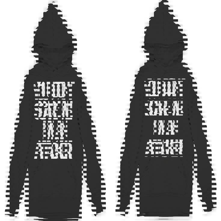 You Don't Scare Me I'm An Attacker Lacrosse Player Premium Unisex Hoodie