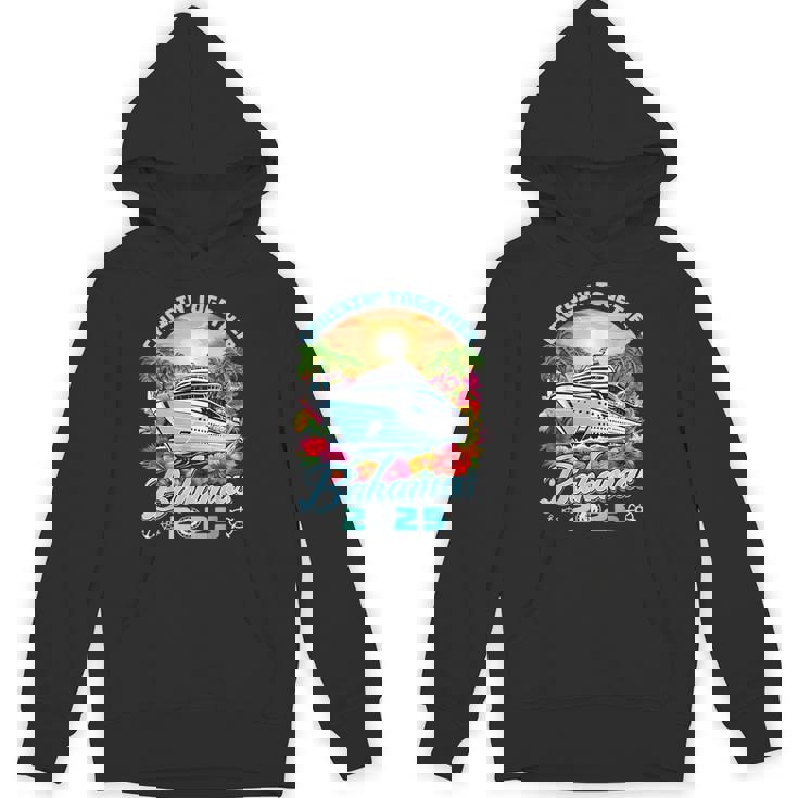Family Cruise Vacation 2025 Cruisin Together Bahamas 2025 Hoodie