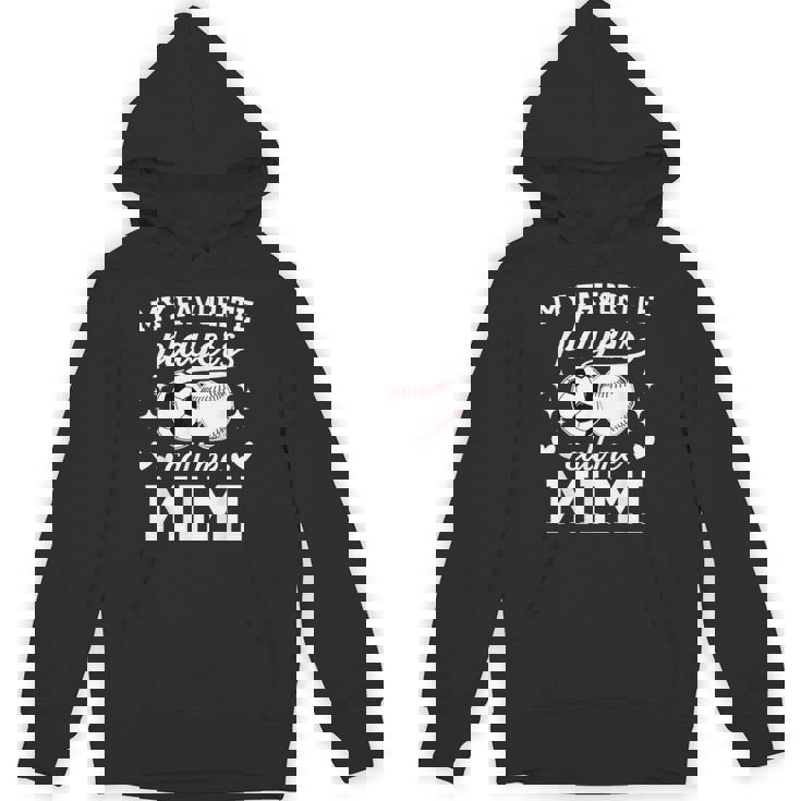 My Favorite Players Call Me Mimi Baseball Soccer Mimi Hoodie