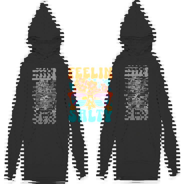 Feeling Salty Retro Groovy Sunglasses Ocean Lovers Beach Unisex Hoodie