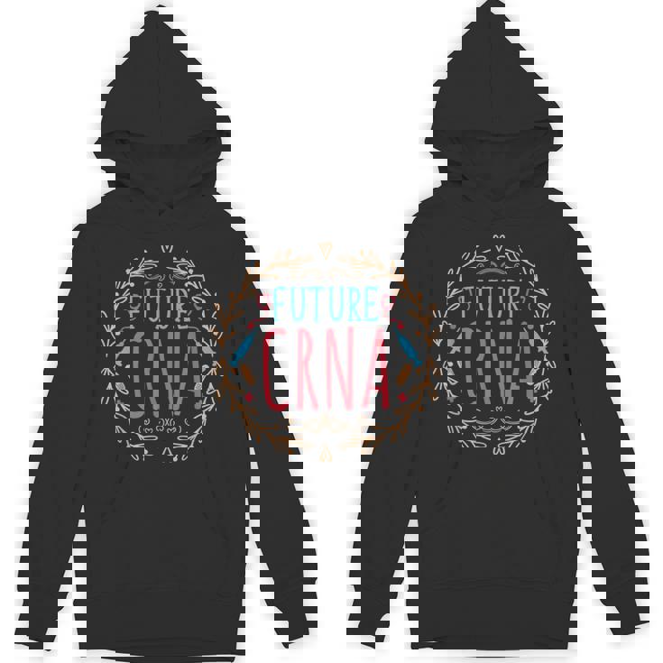 Future CRNA Nurse Anesthetist Nursing School Student Unisex Hoodie