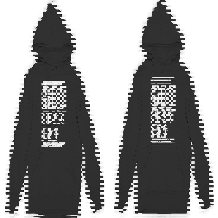 God First Bro Faith Based Unisex Hoodie
