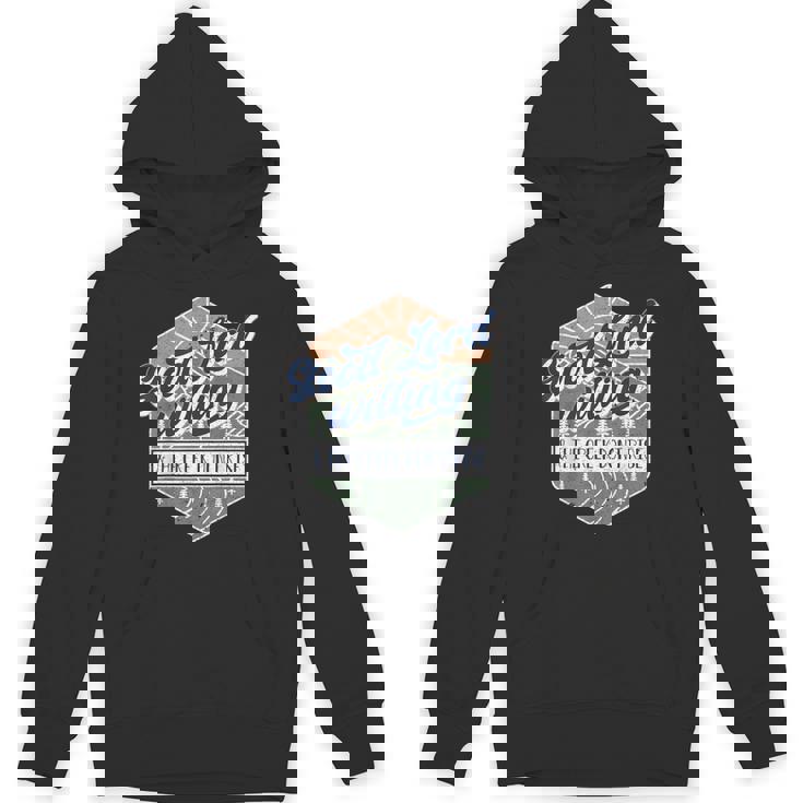 Good Lord Willing And The Creek Don't Rise Hoodie