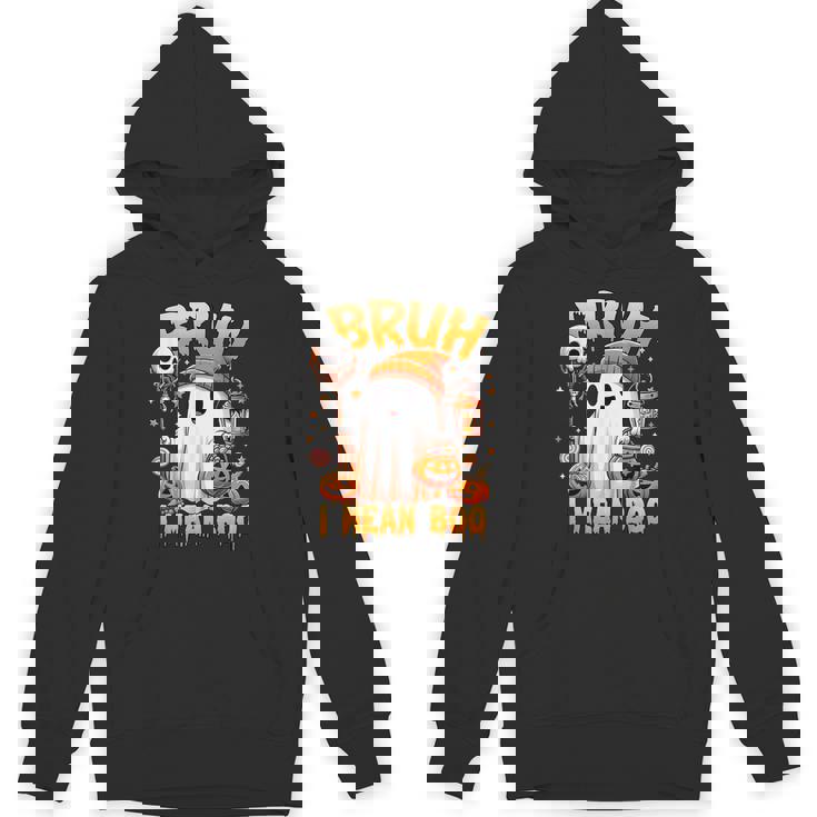 Halloween Bruh Ghost Boo Skull Pumpkin Trick Or Treat Candy Unisex Hoodie