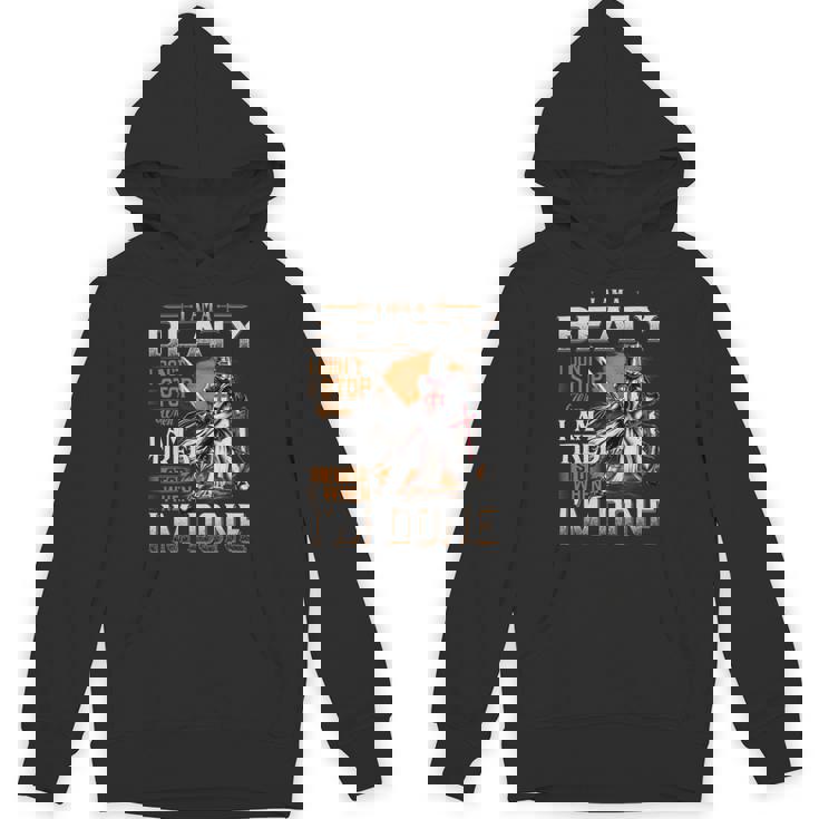 I'm A Beaty I Don't Stop When I Am Tired I Stop When I'm Done Hoodie