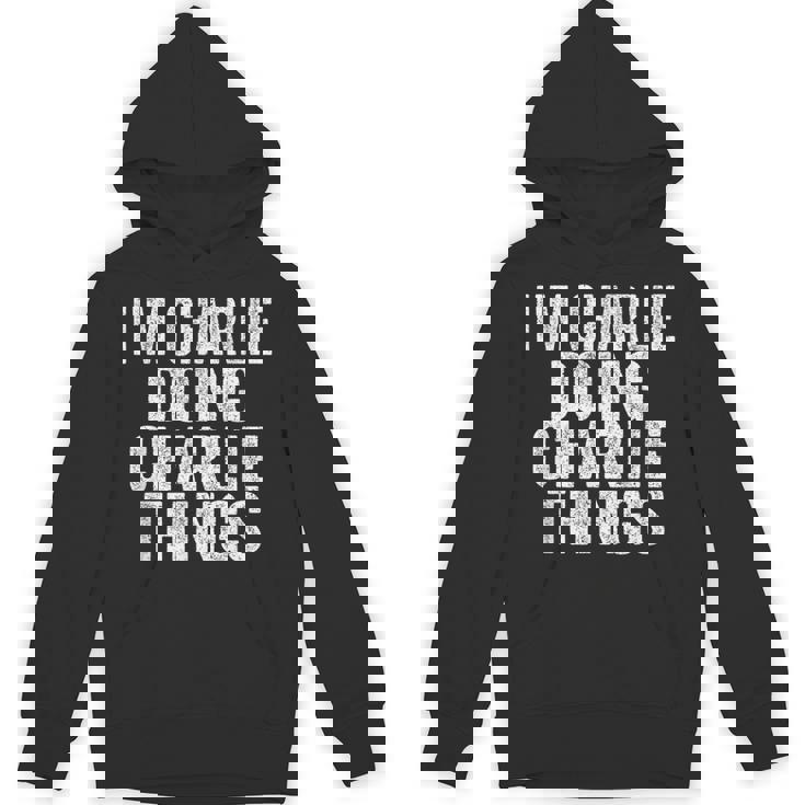 I'm Charlie Doing Charlie Things Saying Christmas Idea Hoodie