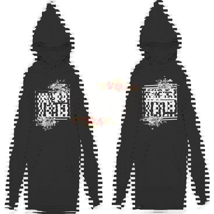 It’S Nice To Be Kneaded Massage Therapist Physical Hoodie