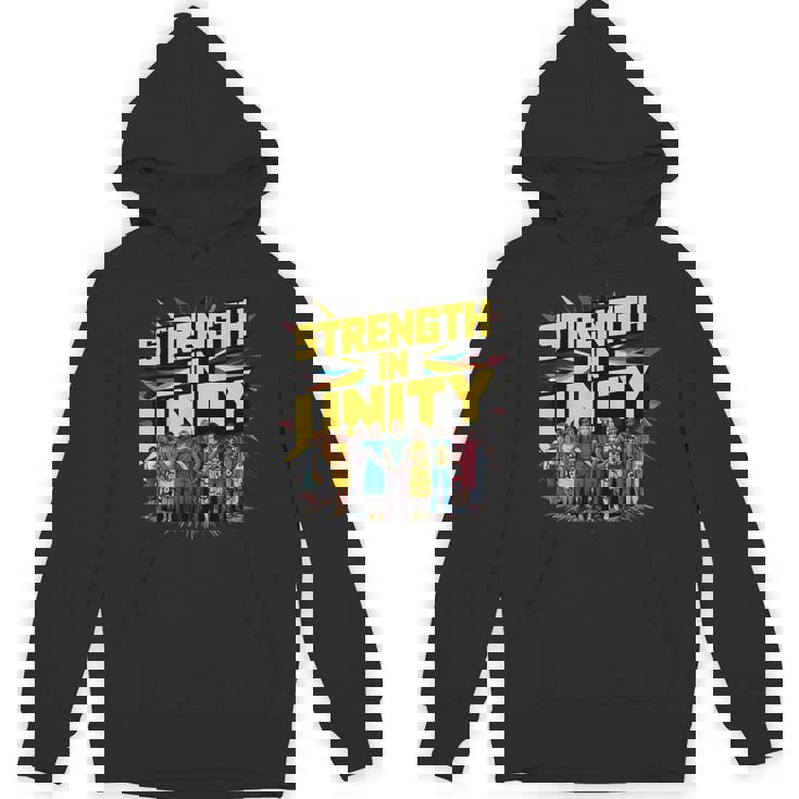Juneteenth 1865 A Legacy Of Strength In Unity And Freedom Unisex Hoodie