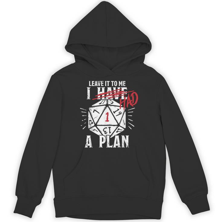 Leave It To Me I Had A Plan Unisex Hoodie