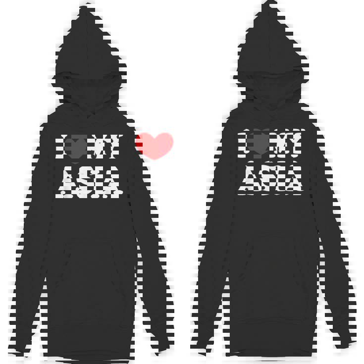 I Love My Asia I Heart My Asia Unisex Hoodie