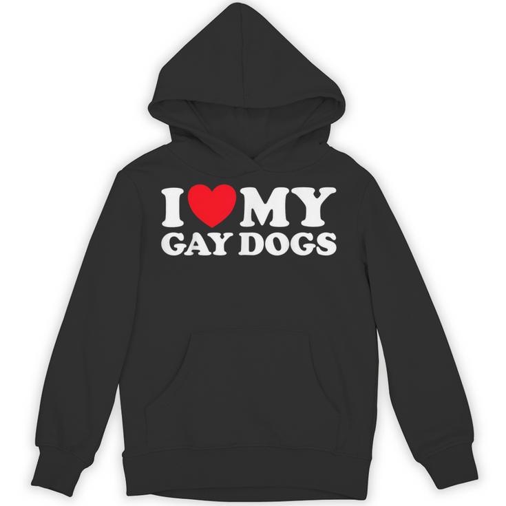 I Love My Gay Dogs Pet Queer Animal Parent Dad Mom Fan Unisex Hoodie