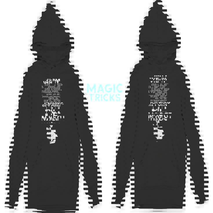 Magician Quote Magic Trick Rabbit Hare Pun Unisex Hoodie