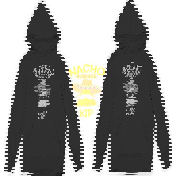Nacho Average Kip Personalized Name Taco Unisex Hoodie