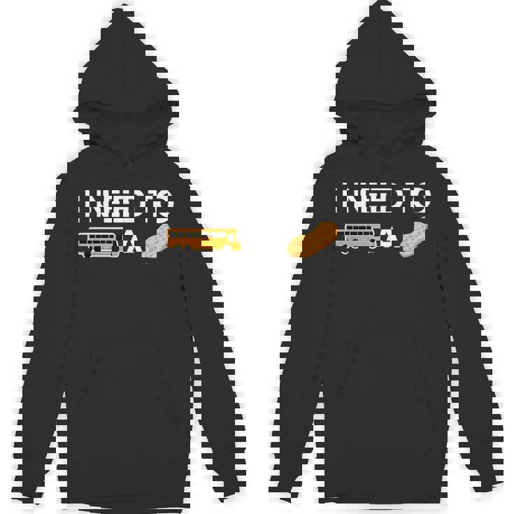I Need To Bust a Nut Unisex Hoodie