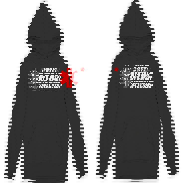 Do Not Pet Emotional Support Husband Humor Hoodie